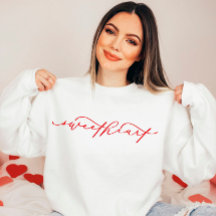 Cute Sweetheart Script Valentine’s Day Sweatshirt