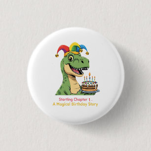 Cute T-Rex Dinosaur First Birthday Magical Story  3 Cm Round Badge