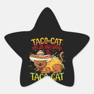 Cute Taco Cat Spelled Backwards Is Taco Cat Funny Star Sticker