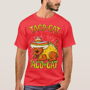 Cute Taco Cat Spelled Backwards Is Taco Cat Funny T-Shirt