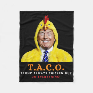 Cute Taco Trump Always Chickens Out Funny Chicken Fleece Blanket