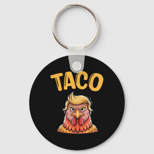 Cute Taco Trump Always Chickens Out Funny Let's Go Key Ring