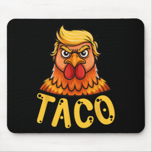 Cute Taco Trump Always Chickens Out Funny Let's Go Mouse Pad