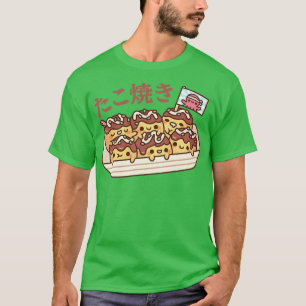 Cute Takoyaki Octopus Balls Japanese Street Food T-Shirt