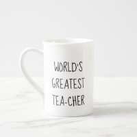 Cute tea cup world's greatest and best teachers
