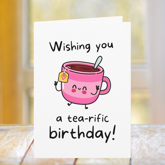 Cute Tea Pun Birthday Card (Creator Uploaded)