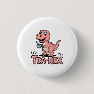 Cute Tea-Rex Pink Dinosaur – Sip Happens! 3 Cm Round Badge