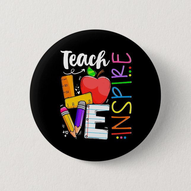 Cute Teach Love And Inspire Men Women Teacher  6 Cm Round Badge (Front)