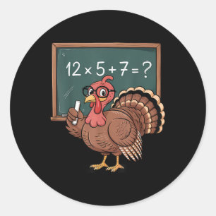 Cute Teacher 67 Turkey Thanksgiving For Teachers  Classic Round Sticker