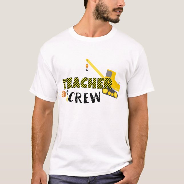 Cute Teacher construction crew word art T-Shirt (Front)