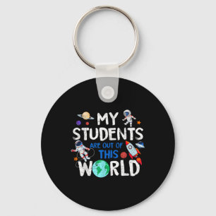 Cute Teacher Design My Students Are Out Of This Wo Key Ring