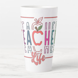 Cute Teacher Life Latte Mug