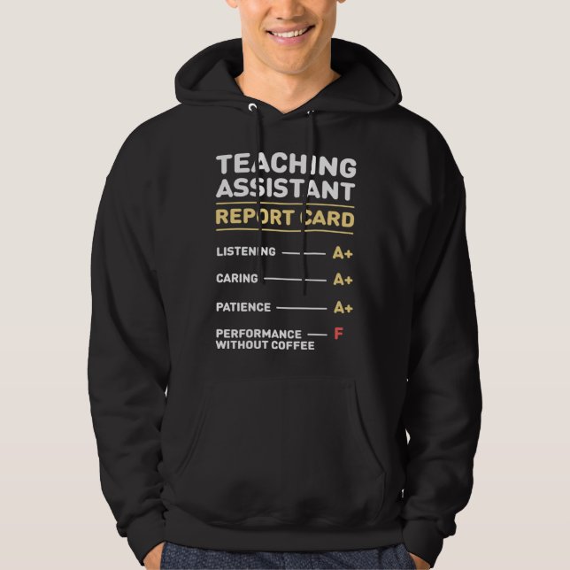 Cute Teacher s Assistant Report Teaching Assistant Hoodie (Front)