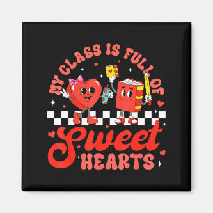 Cute Teacher Valentines Day My Cl Is Full Of Sweet Magnet