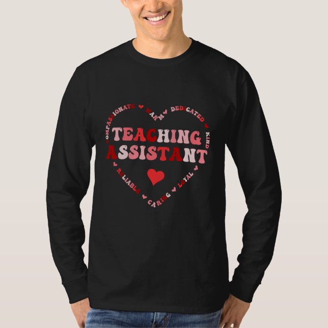 Cute Teaching Assistant Valentines Day Heart  1 T-Shirt (Front)