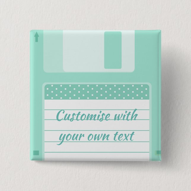 Cute Teal Floppy Disk to Customize With Own Text 15 Cm Square Badge (Front)
