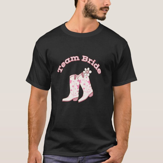 Cute Team Bride daisy cowboy boot western bachelor T-Shirt (Front)