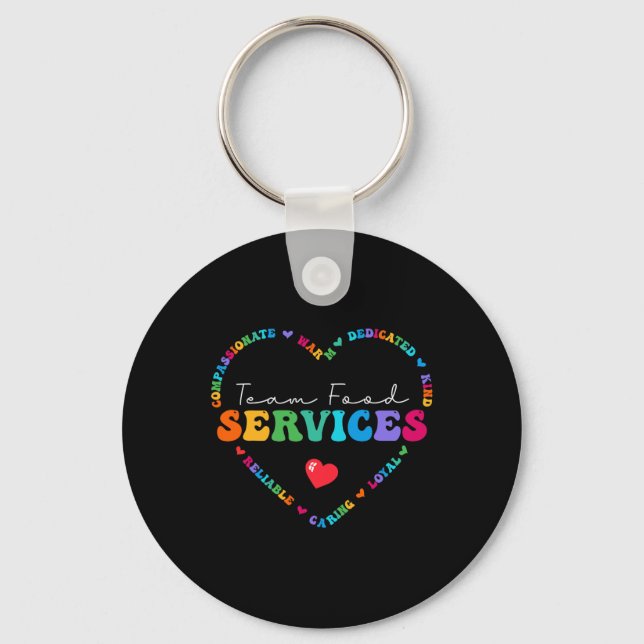 Cute Team Food Services Appreciation Back to Schoo Key Ring (Front)