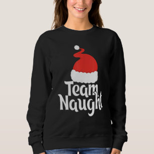 Cute Team Naughty Santa Hat Family Matching Pajama Sweatshirt