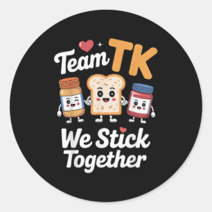 Cute Team Tk Teacher Transitional Kindergarten Kid Classic Round Sticker
