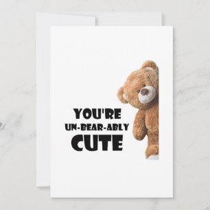 Cute Teddy Bear Quote You're Un-bear-ably Cute Holiday Card