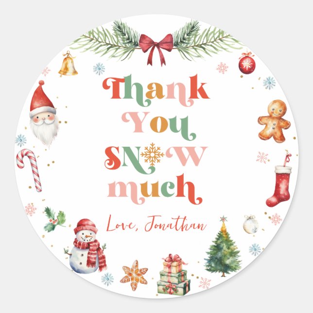 Cute Thank You Snow Much Christmas Birthday Party Classic Round Sticker (Front)