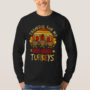 Cute Thankful For My 3rd Grade Turkeys Teacher Tha T-Shirt