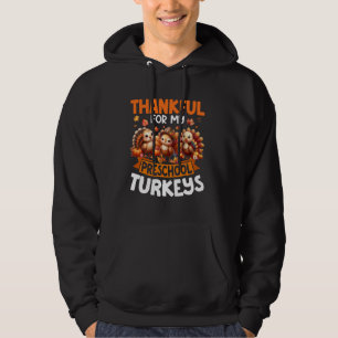 Cute Thankful for My Preschool Turkeys Teacher Tha Hoodie