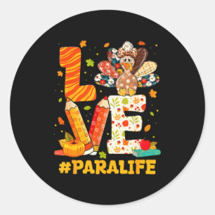 Cute Thanksgiving Love Para Teacher Turkey Autumn Classic Round Sticker