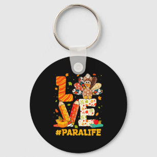 Cute Thanksgiving Love Para Teacher Turkey Autumn  Key Ring