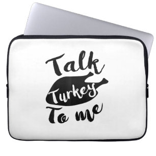 Cute Thanksgiving Talk Turkey To Me Shirt Funny Fe Laptop Sleeve