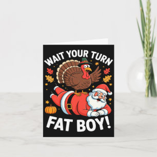 Cute Thanksgiving _ Turkey Design _ Wait Your Turn Card