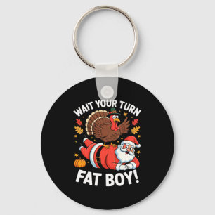 Cute Thanksgiving _ Turkey Design _ Wait Your Turn Key Ring