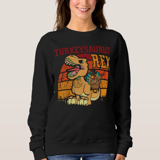 Cute Thanksgiving  Turkey Saurus Rex Dino Boy Todd Sweatshirt (Front)