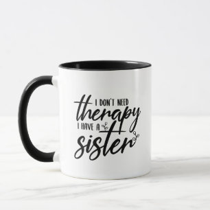 Cute therapy Sister word art Mug