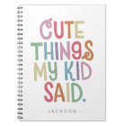 Cute Things My Kid Said