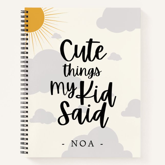 Cute Things My Kid Said Notebook (Front)