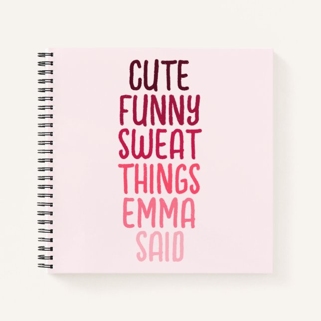 Cute Things My Kid Said Personalised Name Notebook (Front)