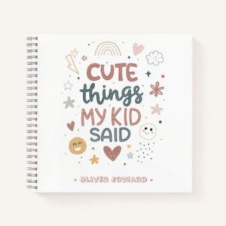 Cute Things My Kid Said Playful Typography Notebook