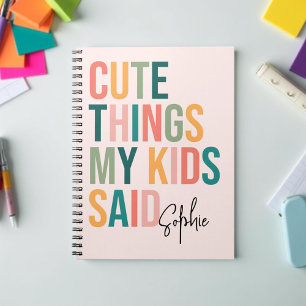 Cute Things My Kids Said Personalised Keepsake Notebook