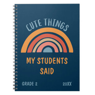 Cute Things My Students Said Boho Rainbow Teacher Notebook