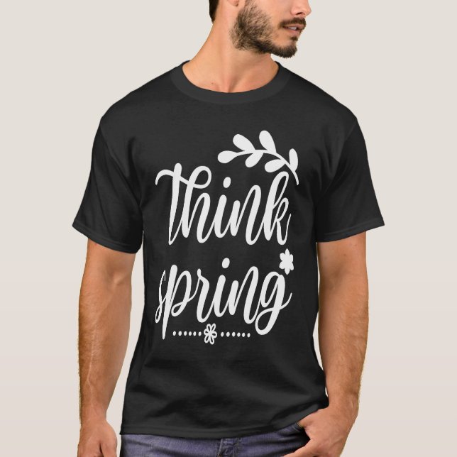 Cute Think Spring Blooming Blissful Lively Nature  T-Shirt (Front)