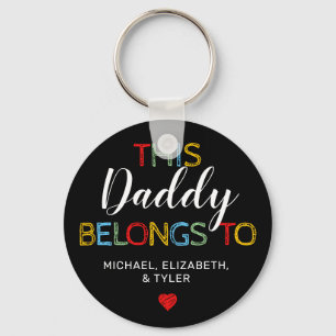 Cute This Daddy Belongs To Keychain