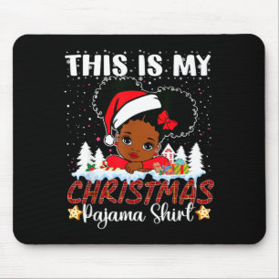Cute This Is My Christmas Pajama Black African Ame Mouse Pad
