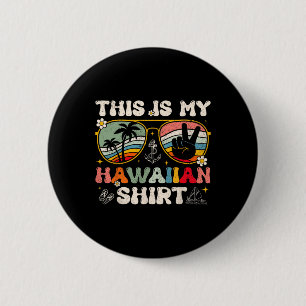Cute This Is My Hawaiian Tropical Luau Costume Par 6 Cm Round Badge