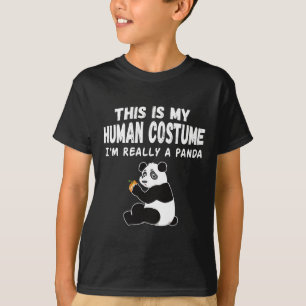 Cute This Is My Human Costume I'm Really A Panda H T-Shirt