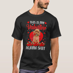 Cute This Is My Valentine's Day Poodle Dog Pajama T-Shirt