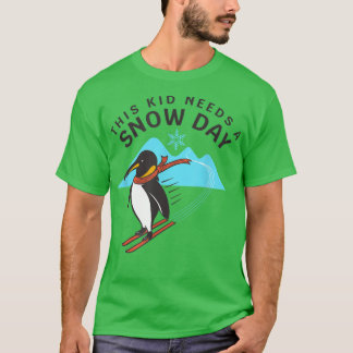 Cute This Kid Needs A Snow Day Skiing Penguin Out  T-Shirt