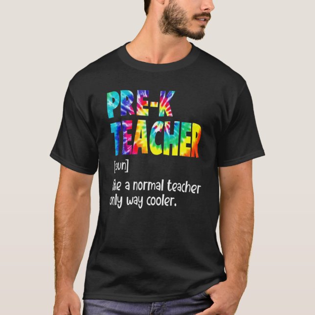 Cute Tie Dye Pre K Teacher Definition Back To Scho T-Shirt (Front)