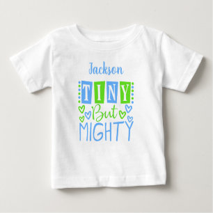 Cute Tiny But Mighty Blue Green Personalised Boy Baby T-Shirt